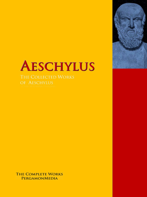 Title details for The Collected Works of Aeschylus by Aeschylus - Wait list